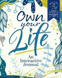 Own Your Life: An Interactive Journal (3rd Edition)