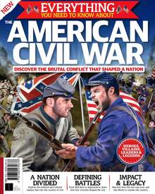 Everything You Need to Know About... The American Civil War (3rd Edition)