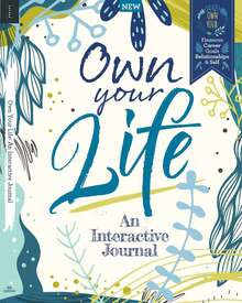 Own Your Life An Interactive Journal (6th Edition)