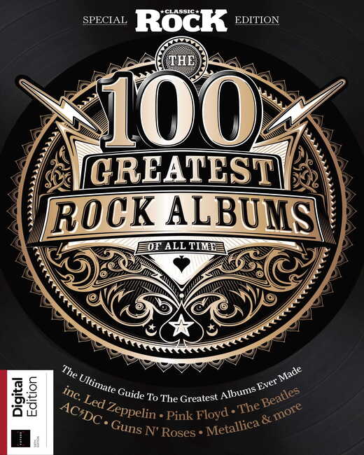 100 Greatest Classic Rock Albums (6th Edition)