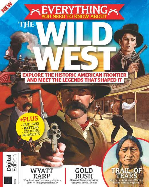 Everything You Need To Know About The Wild West (2nd Edition)
